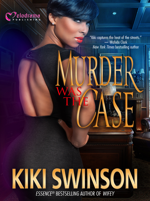 Title details for Murder Was the Case by Kiki Swinson - Available